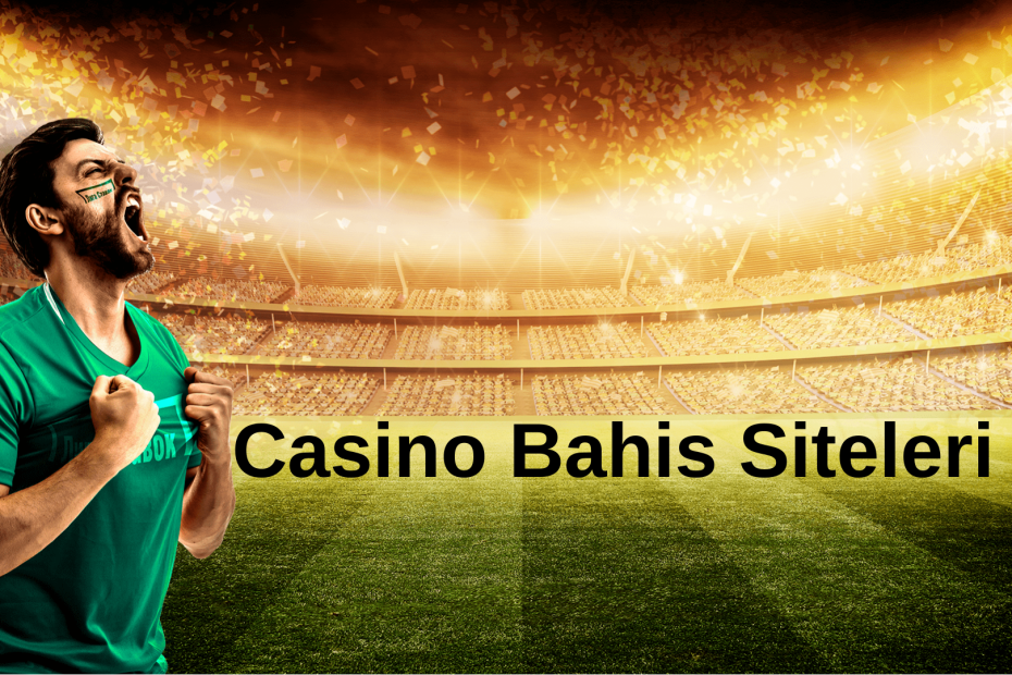 Casino Bahis Siteleri